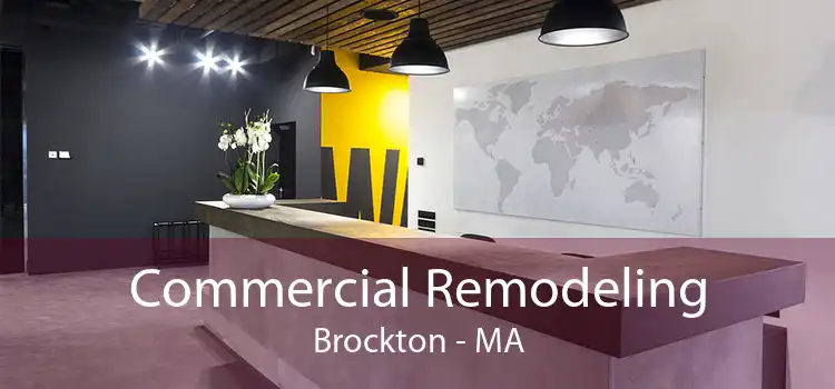 Commercial Remodeling Brockton - MA