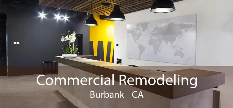 Commercial Remodeling Burbank - CA