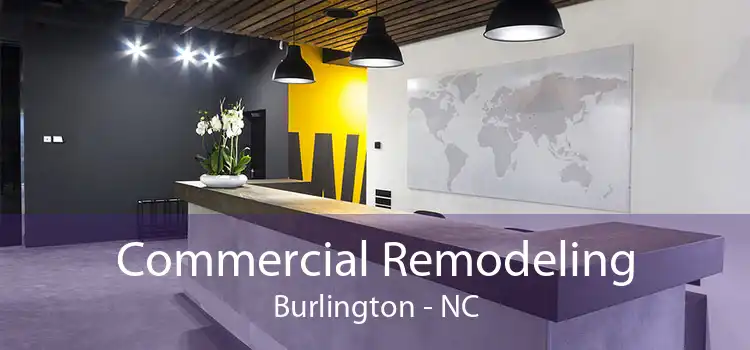 Commercial Remodeling Burlington - NC