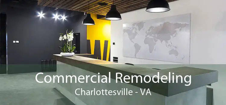 Commercial Remodeling Charlottesville - VA