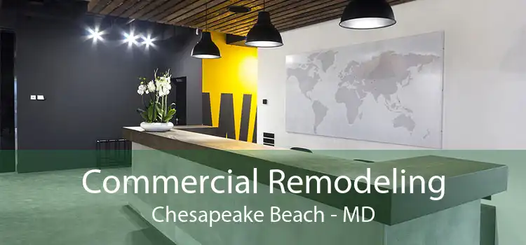 Commercial Remodeling Chesapeake Beach - MD