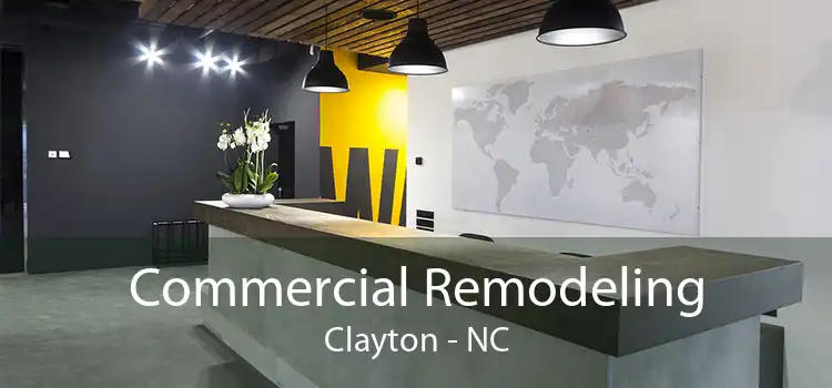 Commercial Remodeling Clayton - NC