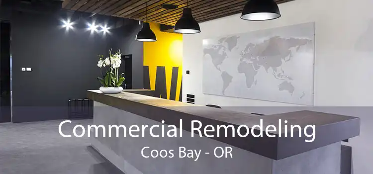 Commercial Remodeling Coos Bay - OR