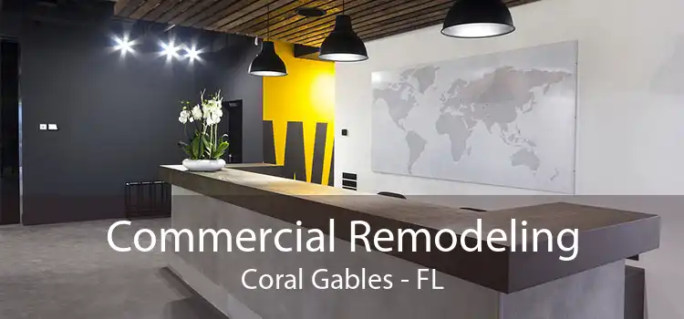 Commercial Remodeling Coral Gables - FL