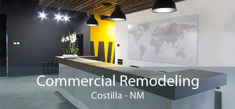 Commercial Remodeling Costilla - NM