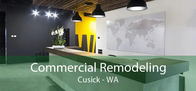 Commercial Remodeling Cusick - WA
