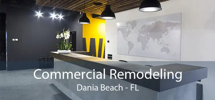 Commercial Remodeling Dania Beach - FL