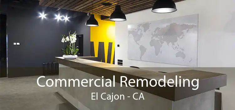 Commercial Remodeling El Cajon - CA