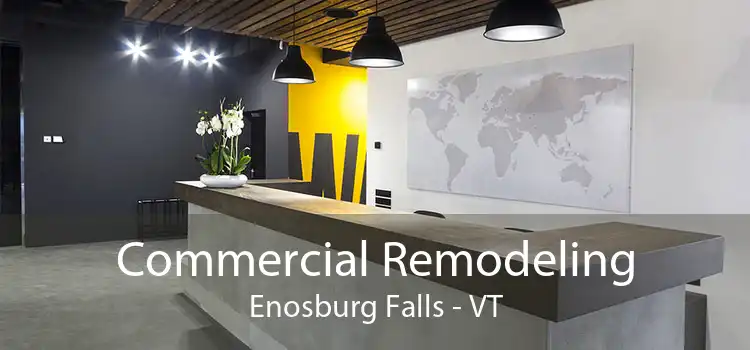 Commercial Remodeling Enosburg Falls - VT