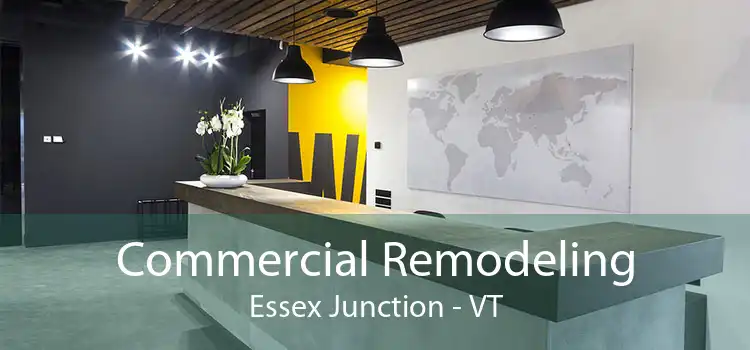 Commercial Remodeling Essex Junction - VT