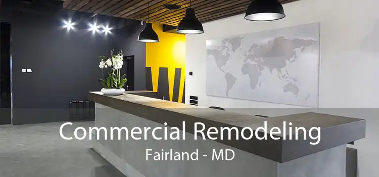 Commercial Remodeling Fairland - MD