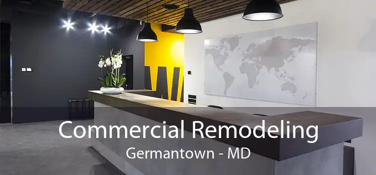 Commercial Remodeling Germantown - MD