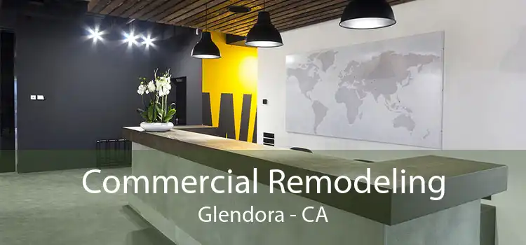 Commercial Remodeling Glendora - CA