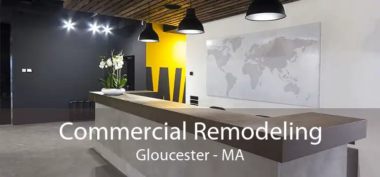 Commercial Remodeling Gloucester - MA