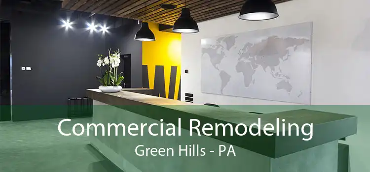 Commercial Remodeling Green Hills - PA