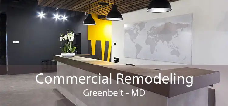 Commercial Remodeling Greenbelt - MD