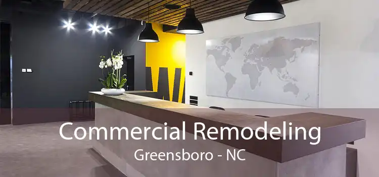 Commercial Remodeling Greensboro - NC
