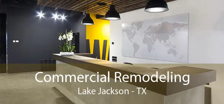 Commercial Remodeling Lake Jackson - TX