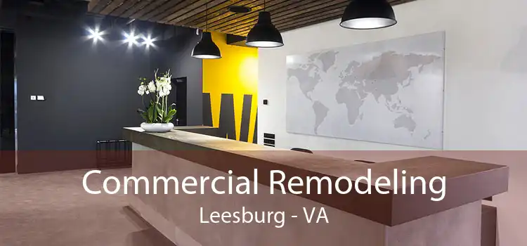 Commercial Remodeling Leesburg - VA