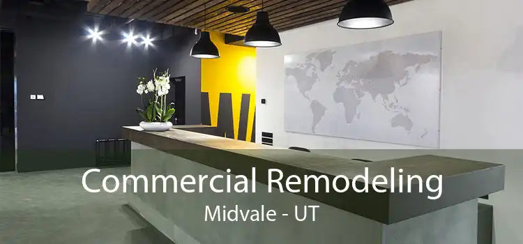 Commercial Remodeling Midvale - UT