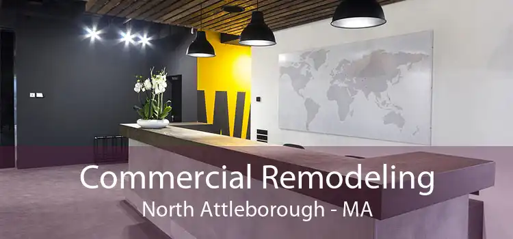 Commercial Remodeling North Attleborough - MA