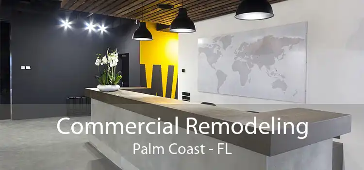 Commercial Remodeling Palm Coast - FL