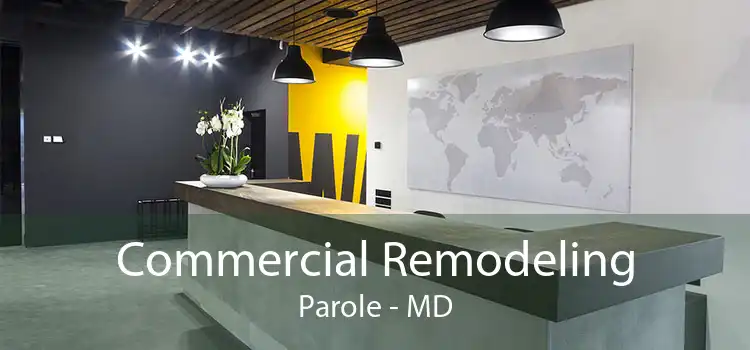 Commercial Remodeling Parole - MD
