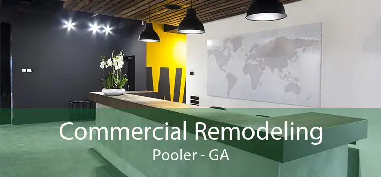 Commercial Remodeling Pooler - GA