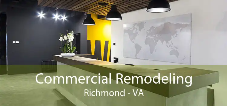Commercial Remodeling Richmond - VA