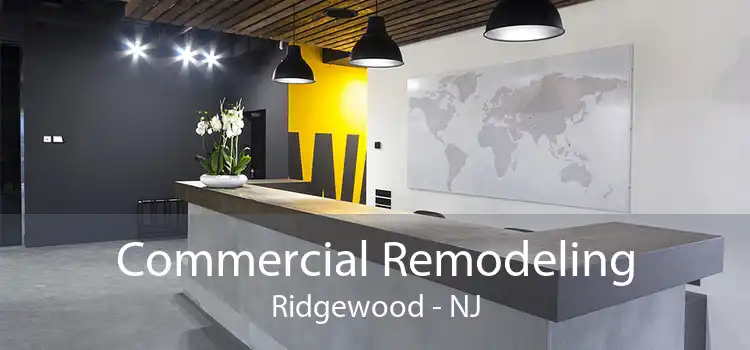 Commercial Remodeling Ridgewood - NJ