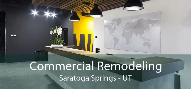 Commercial Remodeling Saratoga Springs - UT