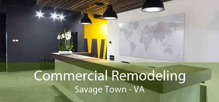 Commercial Remodeling Savage Town - VA