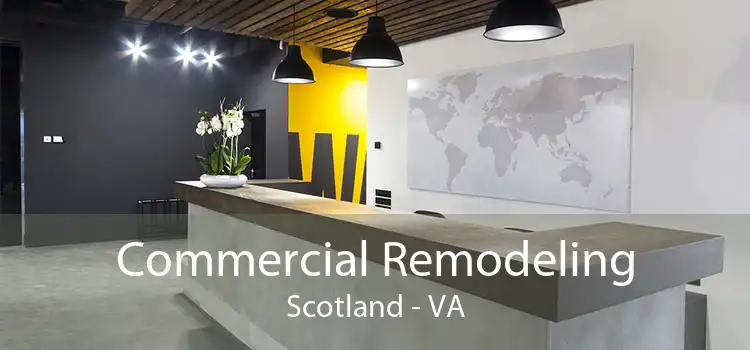 Commercial Remodeling Scotland - VA