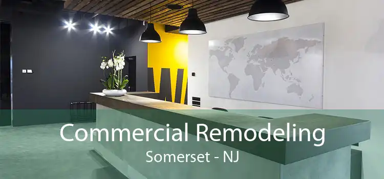 Commercial Remodeling Somerset - NJ