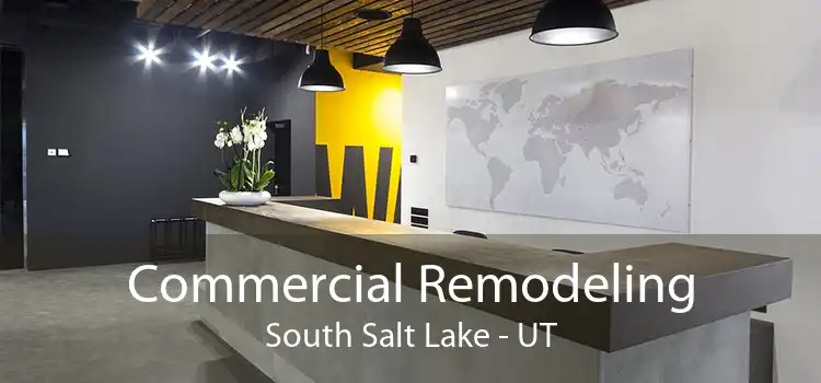 Commercial Remodeling South Salt Lake - UT