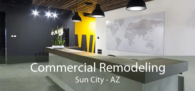 Commercial Remodeling Sun City - AZ