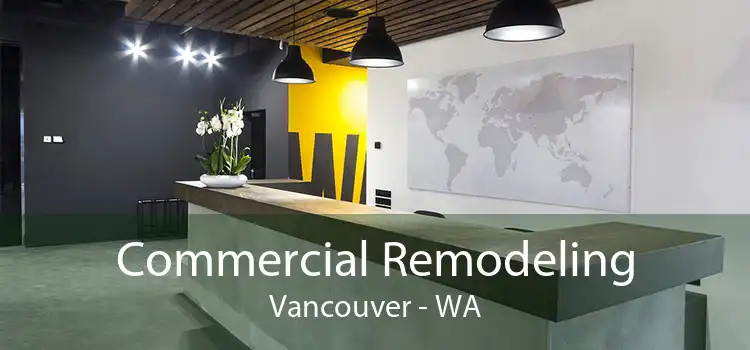 Commercial Remodeling Vancouver - WA