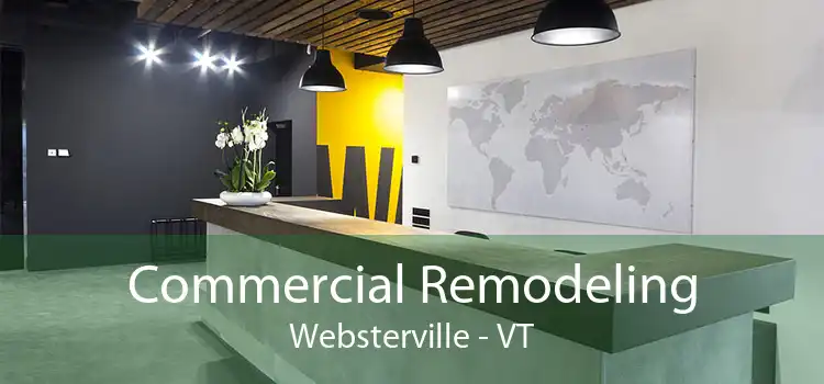 Commercial Remodeling Websterville - VT