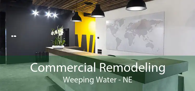 Commercial Remodeling Weeping Water - NE