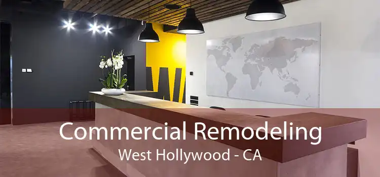 Commercial Remodeling West Hollywood - CA