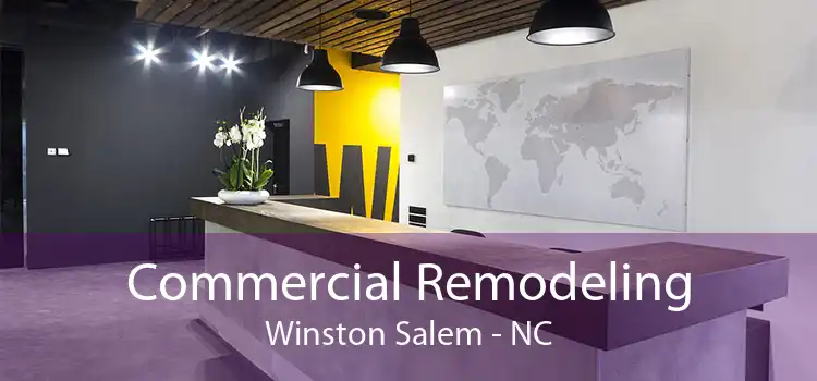 Commercial Remodeling Winston Salem - NC