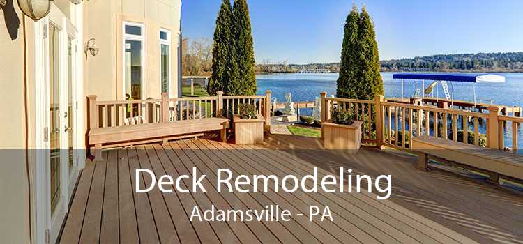 Deck Remodeling Adamsville - PA