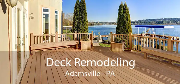 Deck Remodeling Adamsville - PA