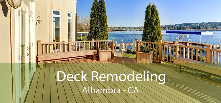 Deck Remodeling Alhambra - CA