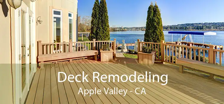 Deck Remodeling Apple Valley - CA
