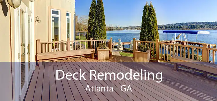 Deck Remodeling Atlanta - GA