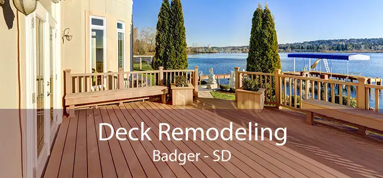 Deck Remodeling Badger - SD