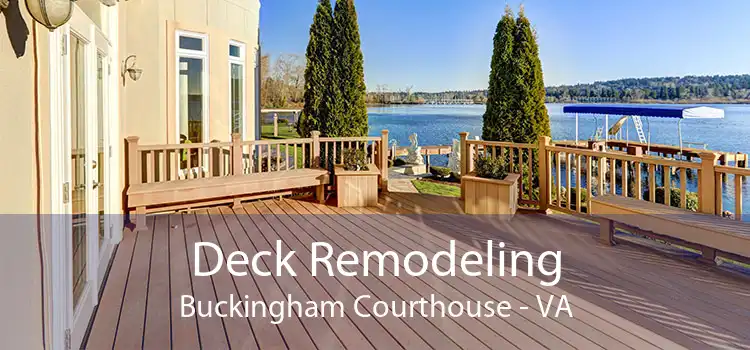 Deck Remodeling Buckingham Courthouse - VA