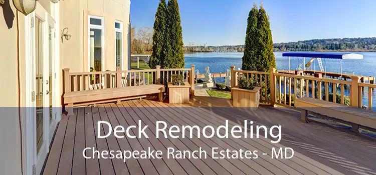Deck Remodeling Chesapeake Ranch Estates - MD