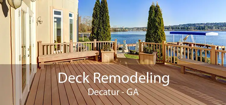 Deck Remodeling Decatur - GA